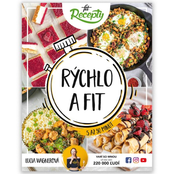 Fit Recepty Kniha Rýchlo a fit (5 - 30 minút)